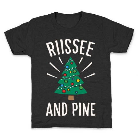 Rise And Pine Parody White Print Kids T-Shirt