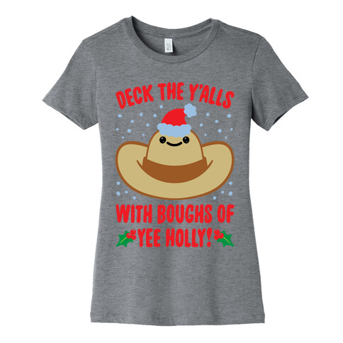 Deck The Y'alls Parody Womens T-Shirt