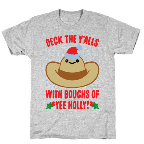 Deck The Y'alls Parody T-Shirt
