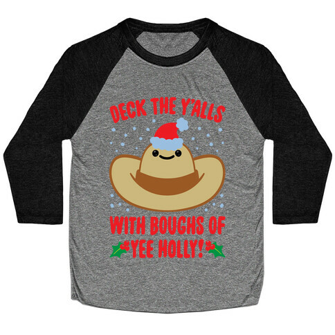 Deck The Y'alls Parody Baseball Tee