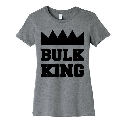 Bulk King  Womens T-Shirt
