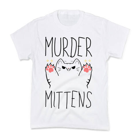 Murder Mittens Kids T-Shirt