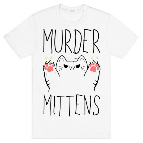 Murder Mittens T-Shirt