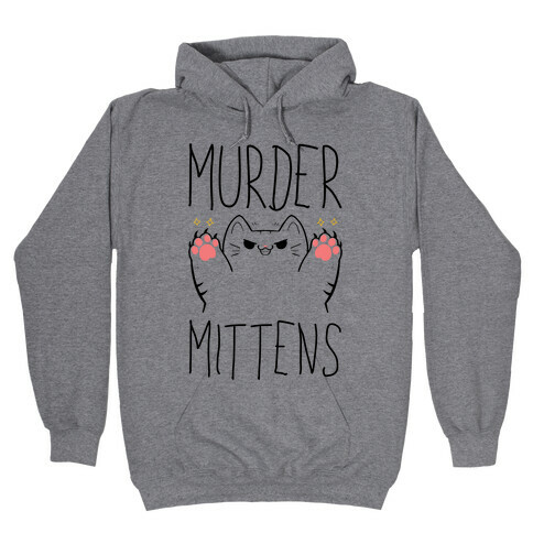 Murder Mittens Hooded Sweatshirt