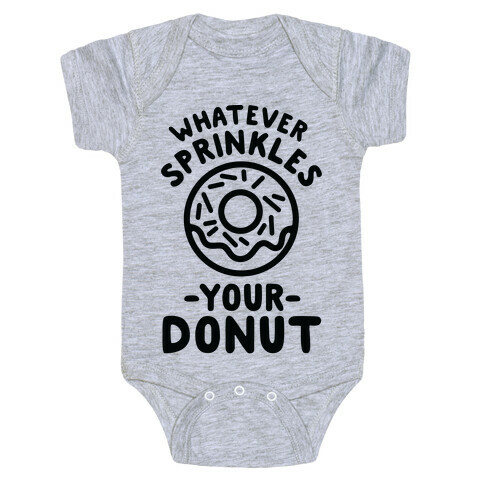 Whatever Sprinkles Your Donuts Baby One-Piece