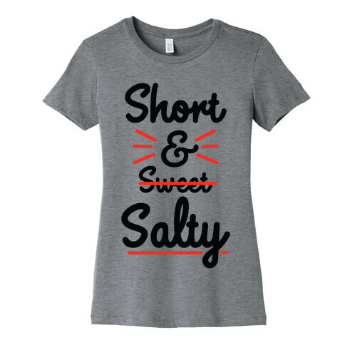 Short and Salty Womens T-Shirt