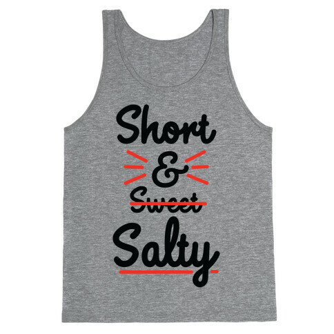 Short and Salty Tank Top