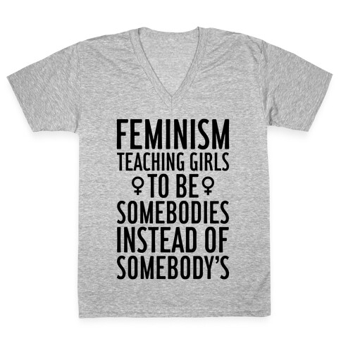 Feminism: Teaching Girls V-Neck Tee Shirt