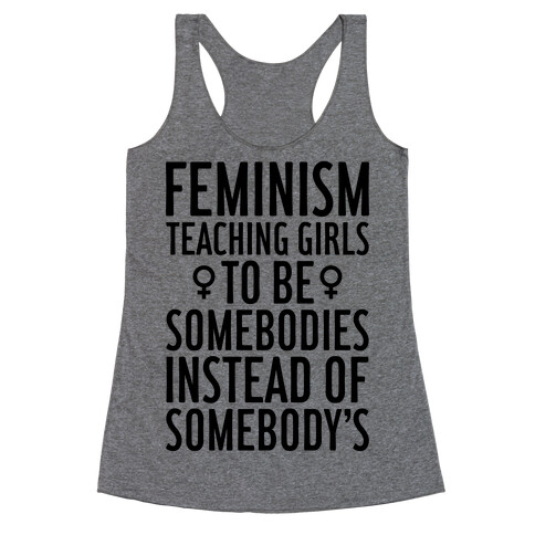 Feminism: Teaching Girls Racerback Tank Top