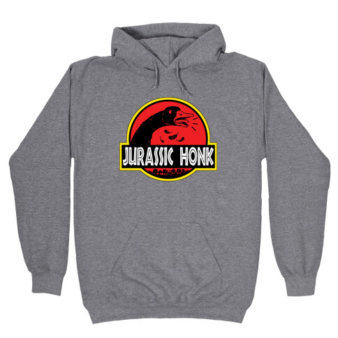 Jurassic Honk Hooded Sweatshirt