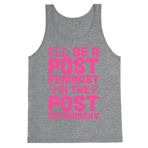 Post-Feminist Tank Top