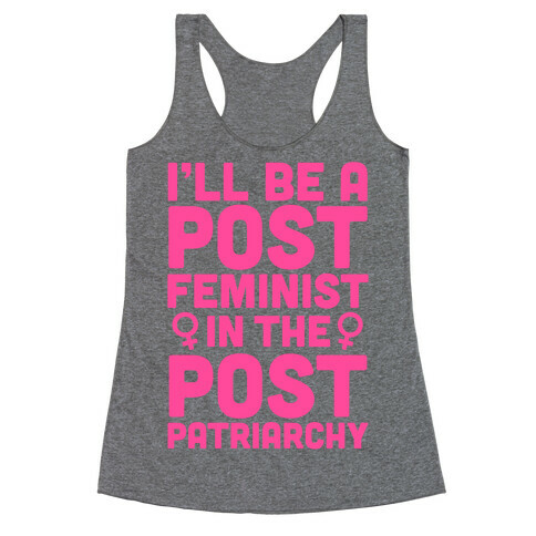 Post-Feminist Racerback Tank Top