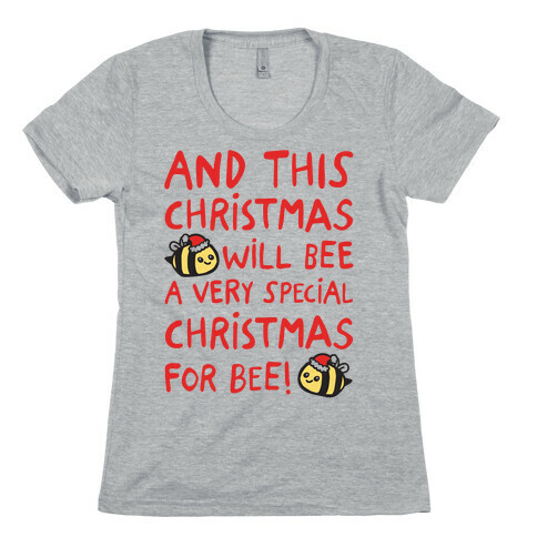 This Christmas Will Bee Parody Womens T-Shirt