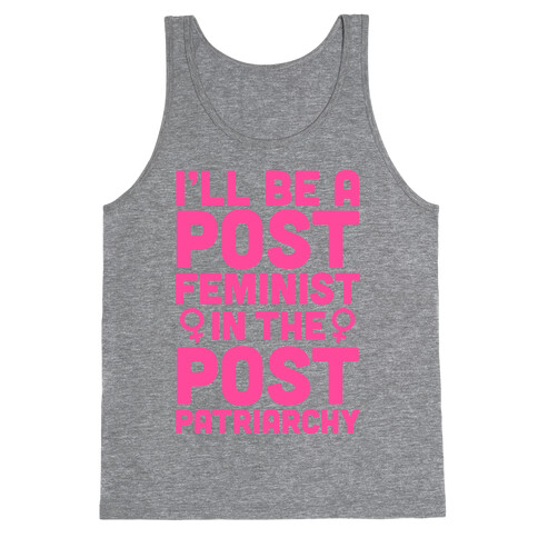 Post-Feminist Tank Top