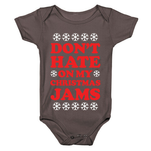 Don't Hate on My Christmas Jams Ugly Sweater Baby One-Piece