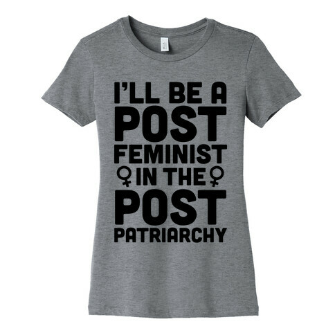 Post-Feminist Womens T-Shirt