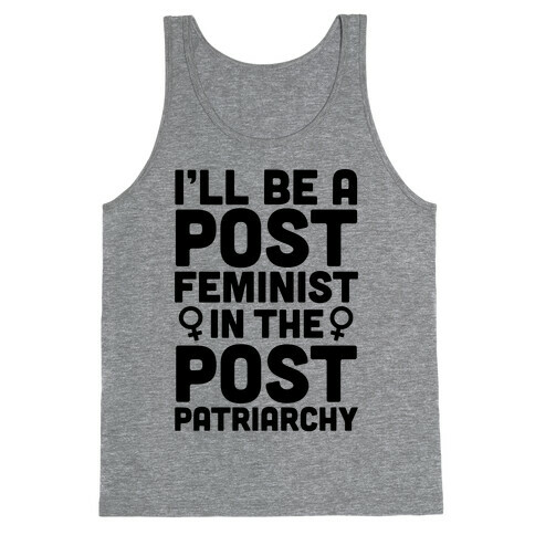 Post-Feminist Tank Top