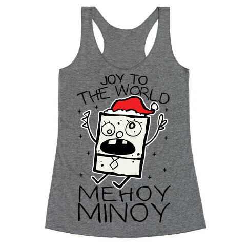 Joy To The World, Mihoy Minoy Racerback Tank Top