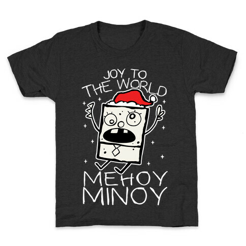 Joy To The World, Mihoy Minoy Kids T-Shirt