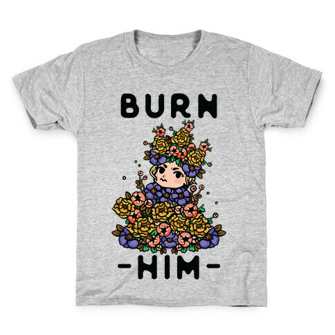 Burn Him May Queen Kids T-Shirt