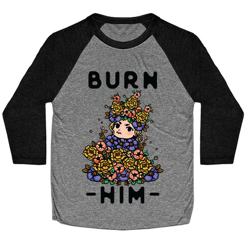 Burn Him May Queen Baseball Tee