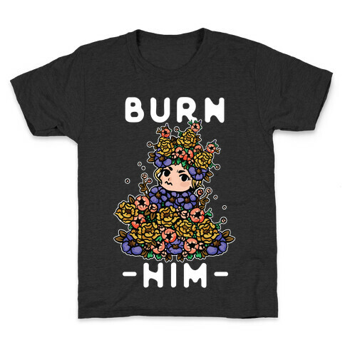 Burn Him May Queen Kids T-Shirt