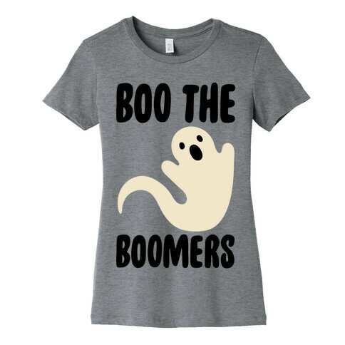 Boo The Boomers  Womens T-Shirt