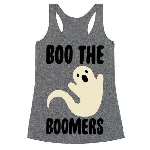 Boo The Boomers  Racerback Tank Top
