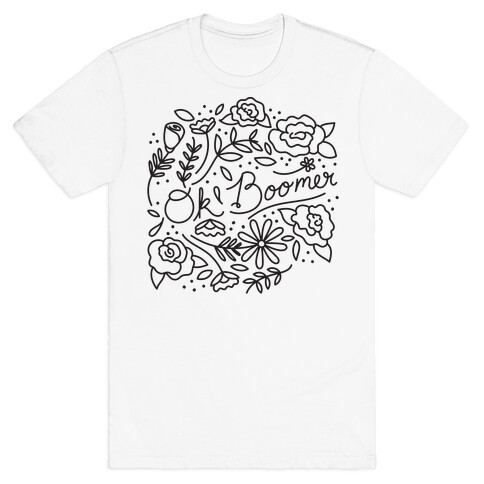 Ok Boomer Bloom Floral T-Shirt