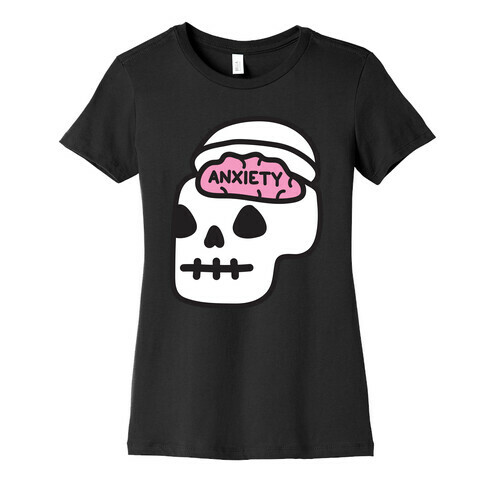 Anxiety Holder (Skull) Womens T-Shirt