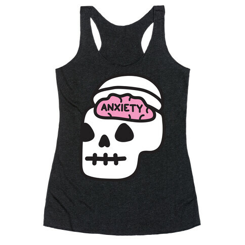 Anxiety Holder (Skull) Racerback Tank Top