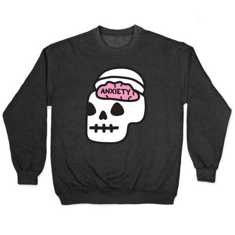 Anxiety Holder (Skull) Pullover