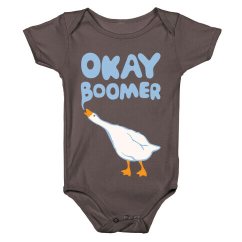 Okay Boomer Goose Parody White Print Baby One-Piece