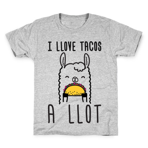 I Llove Tacos A Llot Llama Kids T-Shirt