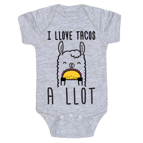 I Llove Tacos A Llot Llama Baby One-Piece