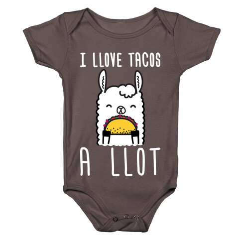 I Llove Tacos A Llot Llama Baby One-Piece