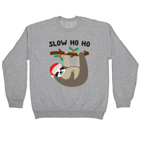 Slow Ho Ho Santa Sloth Pullover