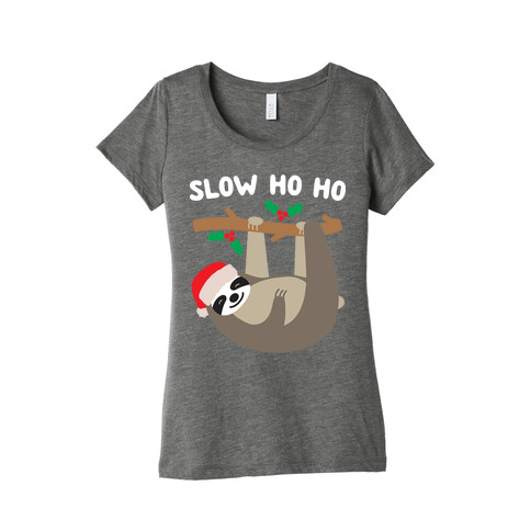 Slow Ho Ho Santa Sloth Womens T-Shirt