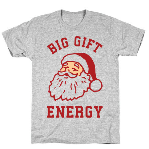 Big Gift Energy T-Shirt