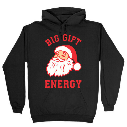 Big Gift Energy Hooded Sweatshirt