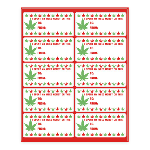 I Spent My Weed Money on This Gift Tags Stickers and Decal Sheet