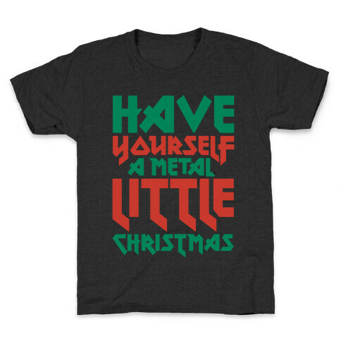 Have Yourself A Metal Little Christmas White Print Kids T-Shirt