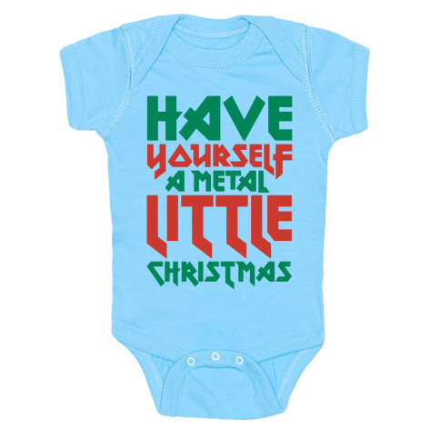 Have Yourself A Metal Little Christmas White Print Baby One-Piece