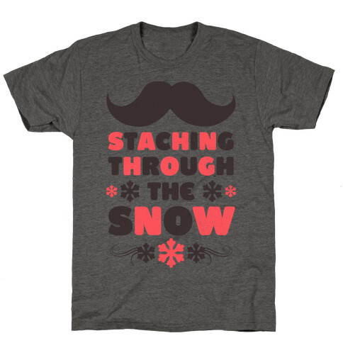 Staching Through the Snow T-Shirt