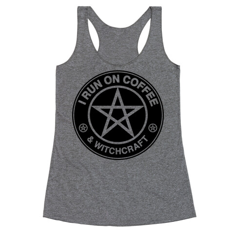 I Run On Coffee and Witchcraft Parody Racerback Tank Top