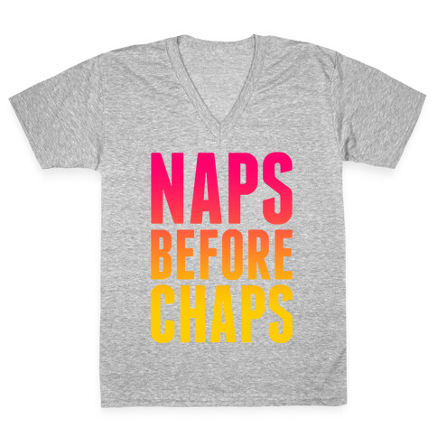 Naps Before Chaps V-Neck Tee Shirt