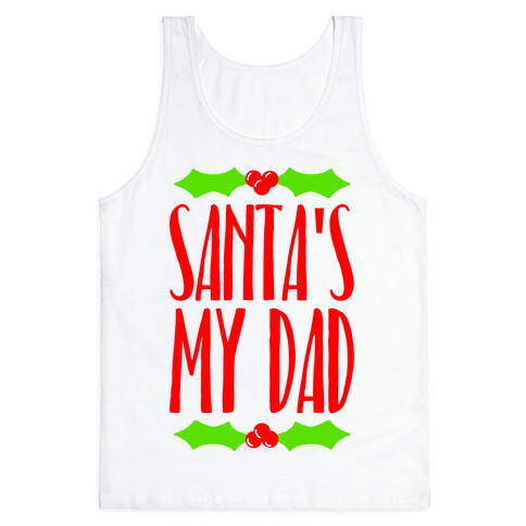 Santa's My Dad Tank Top