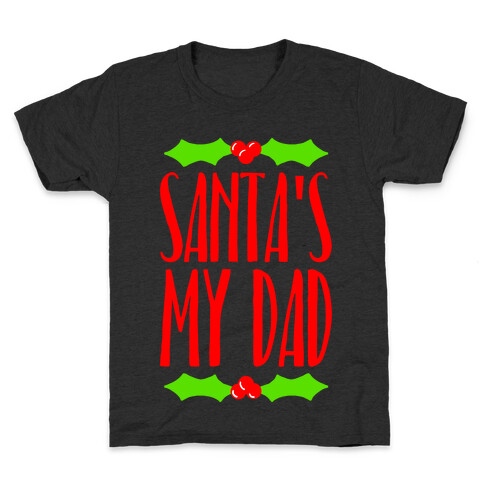 Santa's My Dad Kids T-Shirt