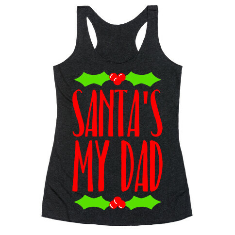 Santa's My Dad Racerback Tank Top