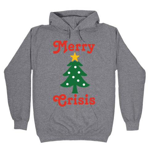 Merry Crisis Hooded Sweatshirt